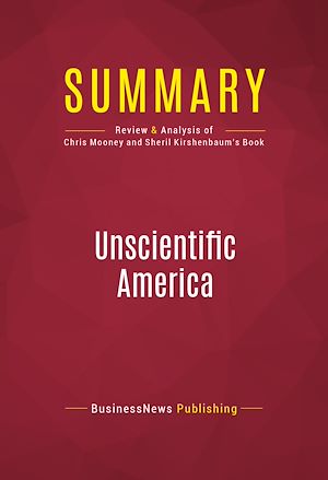 Téléchargez le livre :  Summary: Unscientific America