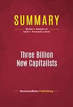 Télécharger le livre :  Summary: Three Billion New Capitalists