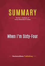 Télécharger le livre :  Summary: When I'm Sixty-Four