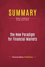 Télécharger le livre :  Summary: The New Paradigm for Financial Markets