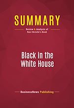Télécharger le livre :  Summary: Black in the White House