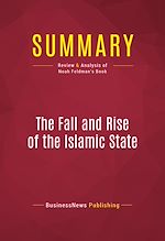 Télécharger le livre :  Summary: The Fall and Rise of the Islamic State