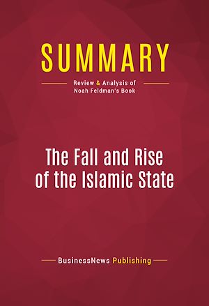 Téléchargez le livre :  Summary: The Fall and Rise of the Islamic State