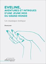 Télécharger le livre :  Eveline, aventures et intrigues d'une jeune miss du grand monde