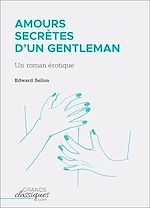 Télécharger le livre :  Amours secrètes d'un gentleman