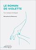 Télécharger le livre :  Le Roman de Violette