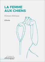 Télécharger le livre :  La Femme aux chiens