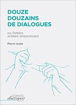 Télécharger le livre :  Douze douzains de dialogues