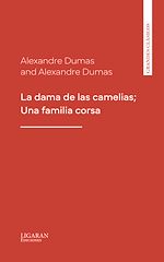 Télécharger le livre :  La dama de las camelias; Una familia corsa