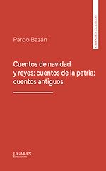 Télécharger le livre :  Cuentos de navidad y reyes; cuentos de la patria; cuentos antiguos