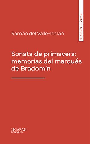 Download the eBook: Sonata de primavera: memorias del marqués de Bradomín