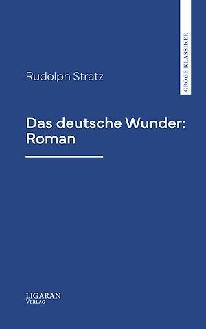 Téléchargez le livre :  Das deutsche Wunder: Roman