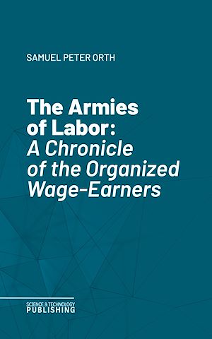 Téléchargez le livre :  The Armies of Labor