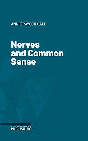 Téléchargez le livre :  Nerves and Common Sense