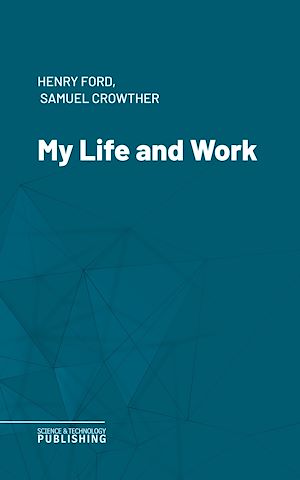 Téléchargez le livre :  My Life and Work