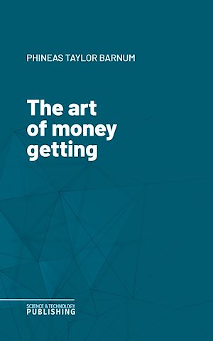Téléchargez le livre :  The art of money getting