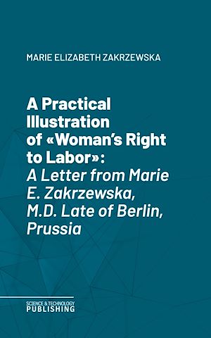 Téléchargez le livre :  A Practical Illustration of "Woman's Right to Labor"