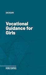 Télécharger le livre :  Vocational Guidance for Girls