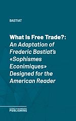 Télécharger le livre :  What Is Free Trade?