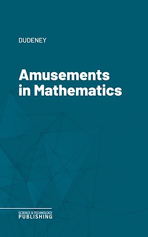 Téléchargez le livre :  Amusements in Mathematics