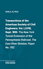 Télécharger le livre :  Transactions of the American Society of Civil Engineers, Vol. LXVIII, Sept. 1910
