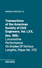 Télécharger le livre :  Transactions of the American Society of Civil Engineers, Vol. LXX, Dec. 1910