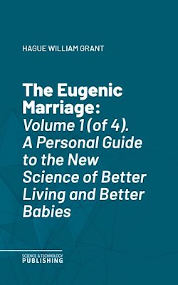 Télécharger le livre :  The Eugenic Marriage