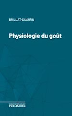 Télécharger le livre :  Physiologie du goût
