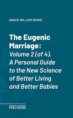 Télécharger le livre :  The Eugenic Marriage