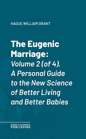 Téléchargez le livre :  The Eugenic Marriage
