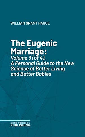 Téléchargez le livre :  The Eugenic Marriage