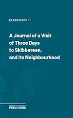 Télécharger le livre :  A Journal of a Visit of Three Days to Skibbereen, and Its Neighbourhood
