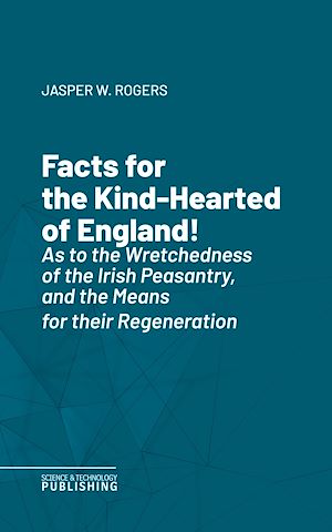 Téléchargez le livre :  Facts for the Kind-Hearted of England!