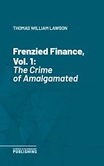 Télécharger le livre :  Frenzied Finance, Vol. 1