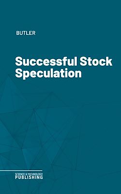 Télécharger le livre :  Successful Stock Speculation