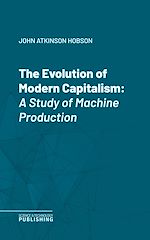 Télécharger le livre :  The Evolution of Modern Capitalism