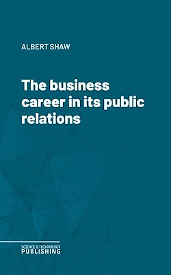 Télécharger le livre :  The business career in its public relations