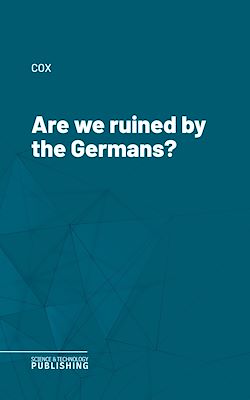 Télécharger le livre :  Are we ruined by the Germans?