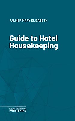 Télécharger le livre :  Guide to Hotel Housekeeping