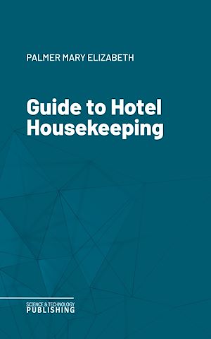 Téléchargez le livre :  Guide to Hotel Housekeeping