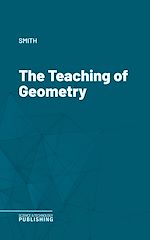 Télécharger le livre :  The Teaching of Geometry