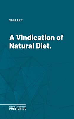 Télécharger le livre :  A Vindication of Natural Diet.