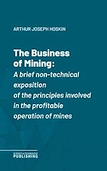 Télécharger le livre :  The Business of Mining
