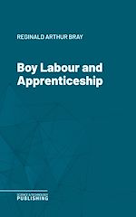 Télécharger le livre :  Boy Labour and Apprenticeship
