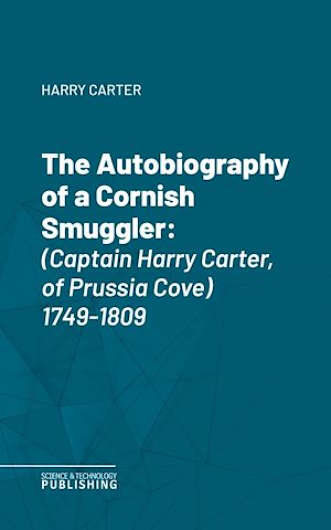 Téléchargez le livre :  The Autobiography of a Cornish Smuggler
