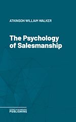 Télécharger le livre :  The Psychology of Salesmanship