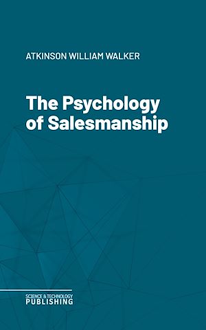 Téléchargez le livre :  The Psychology of Salesmanship