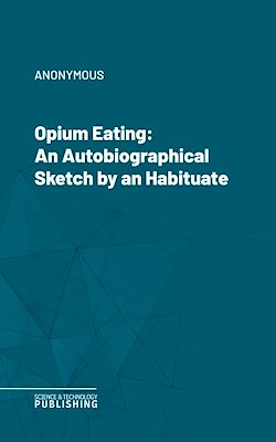 Télécharger le livre :  Opium Eating