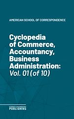 Télécharger le livre :  Cyclopedia of Commerce, Accountancy, Business Administration