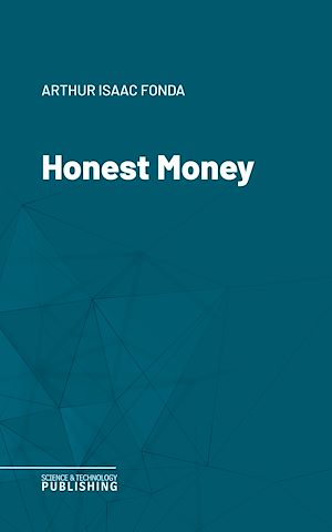Téléchargez le livre :  Honest Money